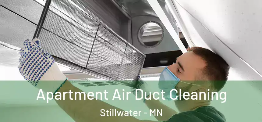  Apartment Air Duct Cleaning Stillwater - MN